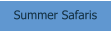 Summer Safaris