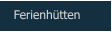 Ferienhütten