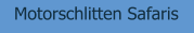 Motorschlitten Safaris