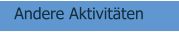 Andere Aktivitäten