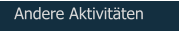 Andere Aktivitäten