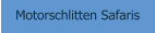 Motorschlitten Safaris