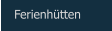 Ferienhütten